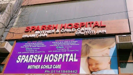 Sparsh Mother & Child Care Hospital - Shakti Nagar - Delhi