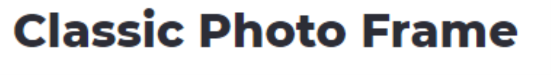 Classic Photo Frame - Sector 62 - Noida