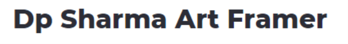 Dp Sharma Art Framer - Kalkaji - Delhi