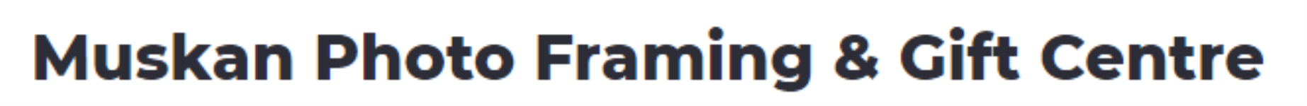 Muskan Photo Framing & Gift Centre - Milap Nagar - Delhi
