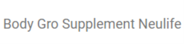 Body Gro Supplement Neulife - Sector 10 - Faridabad