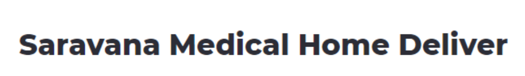Saravana Medical Home Deliver - Sarjapur Road - Bangalore