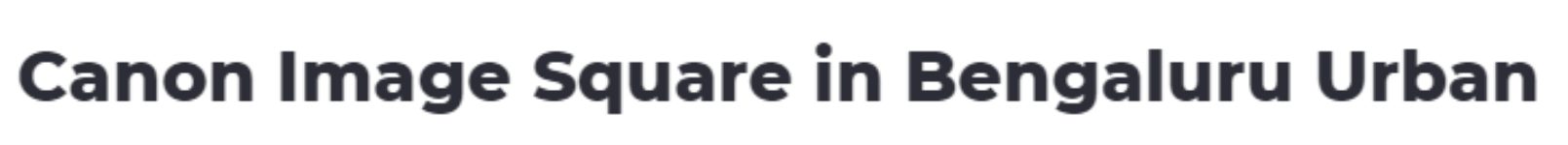 Canon Image Square - Marathahalli - Bengaluru