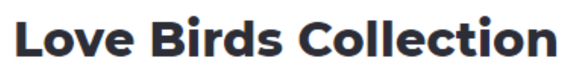 Love Birds Collection - Kattukulam - Palakkad