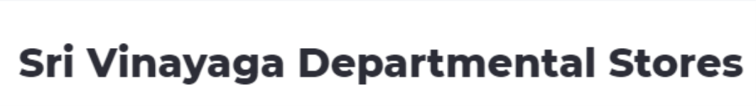 Sri Vinayaga Departmental Stores - Karadibavi - Coimbatore