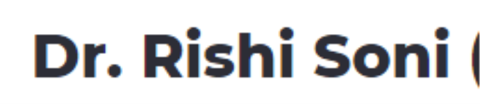 Dr. Rishi Soni - Old Rajender Nagar - Delhi