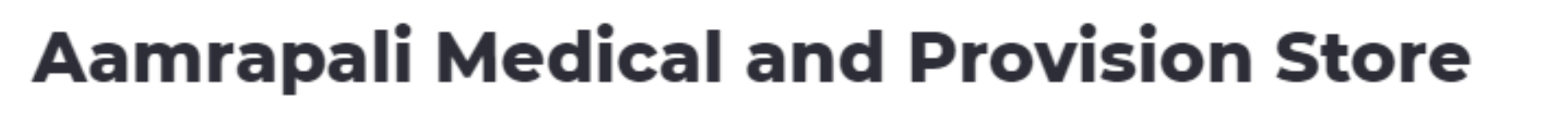 Aamrapali Medical And Provision Store - Gomtipur - Ahmedabad