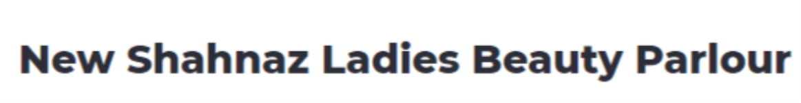 New Sahnaz Beauti Parlour - Dhanbad Hirapur - Dhanbad