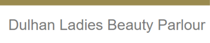 Dulhan Ladies Beauty Parlour - Bhowra - Dhanbad