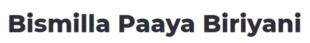 Bismilla Paaya Biriyani - Pattalam - Chennai