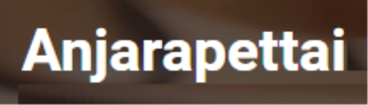 Anjarapettai - Ayapakkam - Chennai