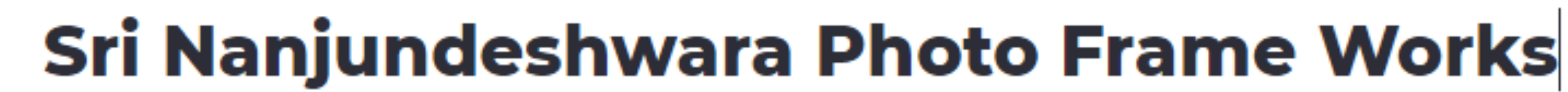 Shree Nanjundeshwara Photo Frame Works - Whitefield - Bengaluru