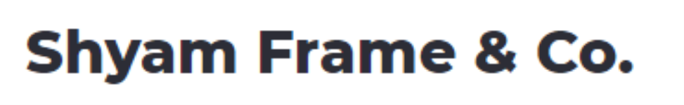 Shyam Frame & Company - Sudhama Nagar - Bengaluru