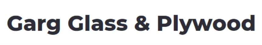 Garg Glass & Plywood - Surajpur - Noida