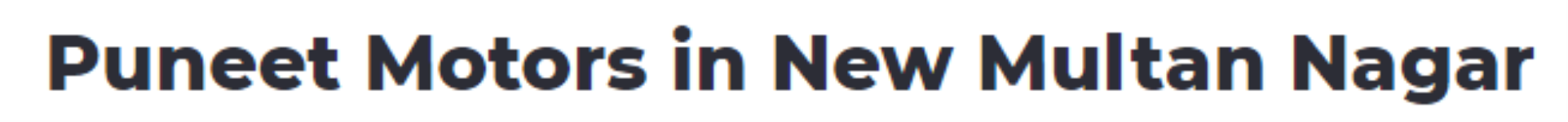 Puneet Motors - Multan Nagar - Delhi