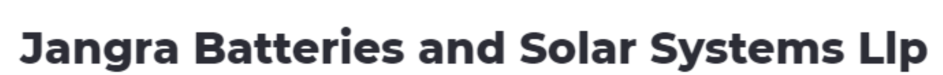 Jangra Batteries & Solar Systems LLP - Palam Village - Delhi