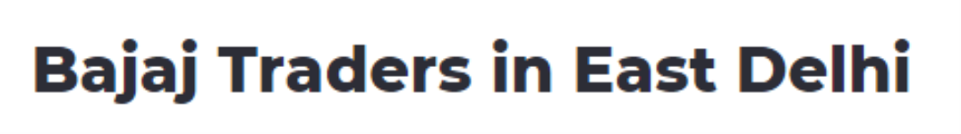 Bajaj Traders - Sector 10 - Noida