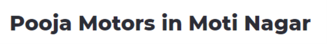 Pooja Motors - New Moti Nagar - Delhi