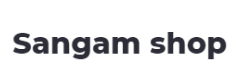 Sangam Shop - Annapurna Road - Indore