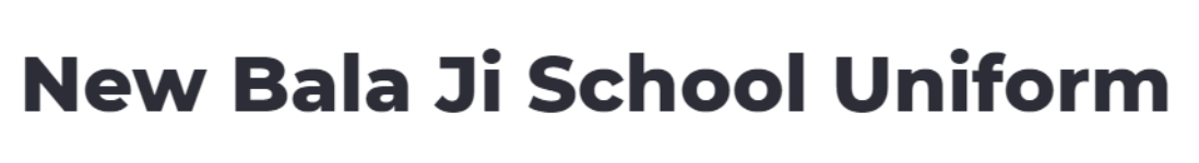 New Balaji School Uniform - Rohini - Delhi