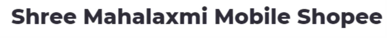 Shree Mahalaxmi Mobile Shopee - Hadapsar - Pune