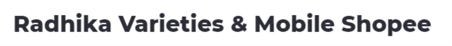 Radhika Varieties & Mobile Shopee - Kondhwa Budruk - Pune