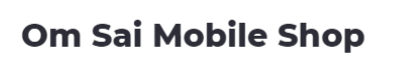 Om Sai Mobile Shop - Vadgaon Sheri - Pune
