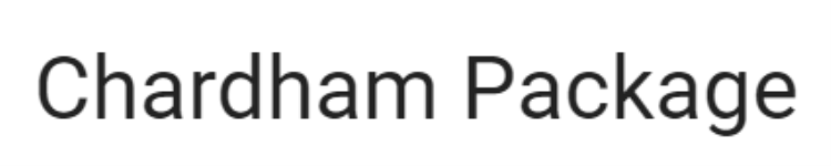 Chardham Package - Devpura - Haridwar