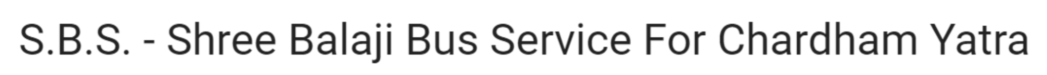 S.B.S. - Shree Balaji Bus Service For Chardham Yatra - Haridwar H O - Haridwar