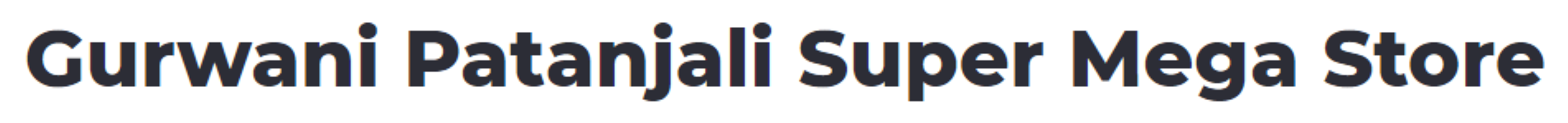 Gurwani Patanjali Super Mega Store - Genda Circle - Vadodara