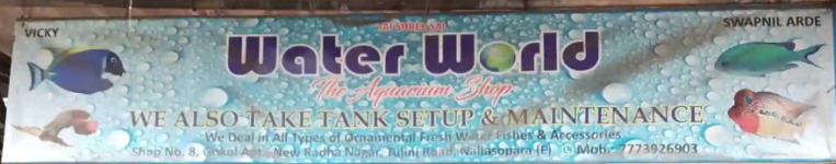 Water World Aquarium - Nalasopara East - Palghar