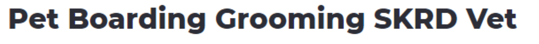 Pet Boarding Grooming SKRD Vet - Sector 31 - Gurugram