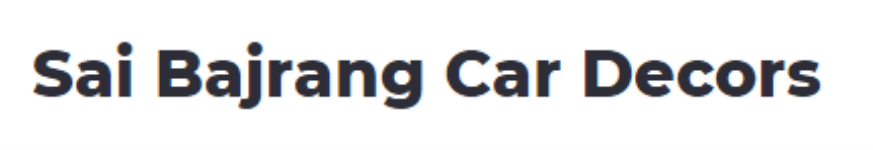 Sai Bajrang Car Decors - Somajiguda - Hyderabad