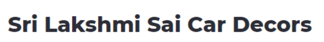 Sri Lakshmi Sai Car Decors - Secunderabad - Hyderabad