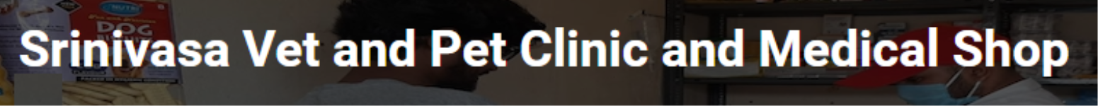 Srinivasa Vet And Pet Clinic And Medical Shop - Rangareddy - Hyderabad