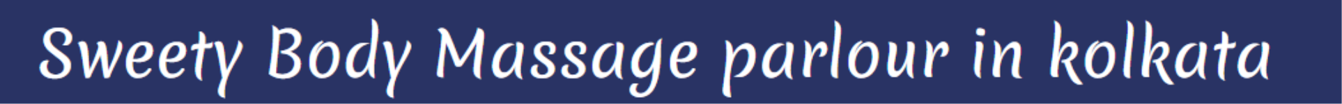 Sweety Body Massage Parlour - JK Das Lane - Kolkata